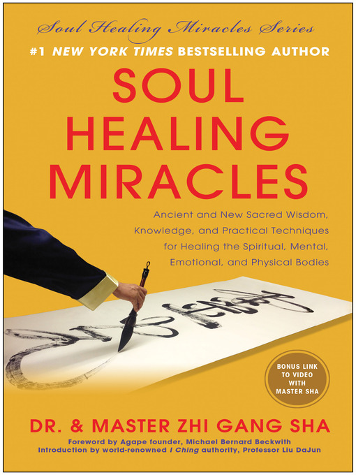 Title details for Soul Healing Miracles by Zhi Gang Sha - Available